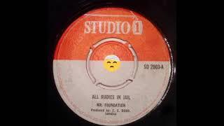 Mr. Foundation – All Rudies In Jail [1967]