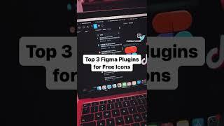 Top 3 Figma Plugins for Free Icons