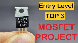 Unbelievable: 3 Mind-Blowing Mosfet Projects That Even Beginners Can Create!
