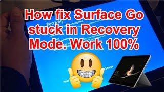 How to fix Microsoft Surface Go stuck in Recovery Mode Work 100%