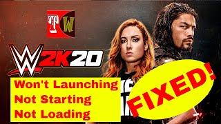 WWE 2K20 Won't Launching Not Starting Not Loading Error Fixed ️