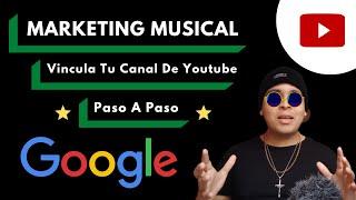 Como Vincular Un Canal De Youtube A Una Cuenta De Google Ads  Paso A Paso  Marketing Musical 2022