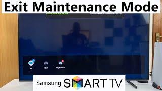 How To Exit Maintenance Mode On Samsung Smart TV