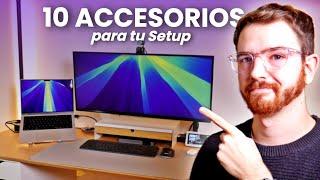 10 Accesorios para tu Setup que Uso Cada día (y Que Volvería a Comprar)