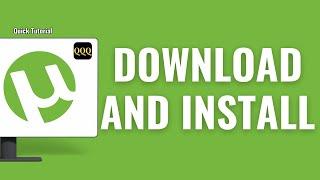 How to Download and Install uTorrent in PC