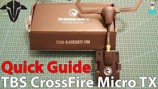 How To Setup TBS Crossfire Micro TX + Nano RX In Less Than 15 Minutes