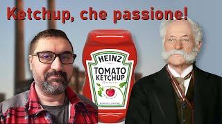 Ketchup, che passione!