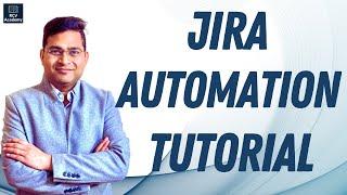 Jira Automation | Jira Software Automation Complete Course | Jira Automation Tutorial