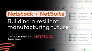 Netstock + NetSuite - Building a resilient manufacturing future | Annexa - NetSuite Partner