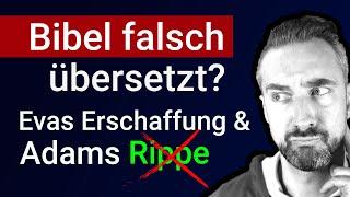 Mysterien der Schöpfungsgeschichte  Kann man die Rippe & Erschaffung Evas so besser verstehen? [7]