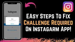 Challenge Required Instagram !