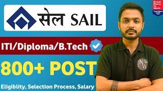 SAIL Recruitment 2025 | 800+ POST | SAIL Vacancy 2025 | SAIL Jobs 2025 | SAIL Notification out 2025