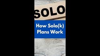 How Solo(k) Plans Work