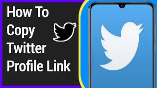 How To Copy Your Twitter Profile Link | Copy Twitter Link