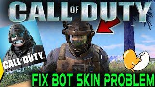 CALL OF DUTY BOT SKIN PROBLEM HOW TO FIX