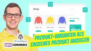 WooCommerce Varianten als Einzelprodukte in Shop, Kategorien, Suche & Filterseiten 