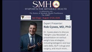 Rob Cywes, MD, PhD to Present at 2023 Symposium for Metabolic Health San Diego