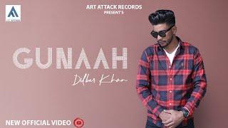 Gunaah new punjabi song 2021 | Dilber Khan | Full Video | Latest punjabi songs 2021 | Sad Song