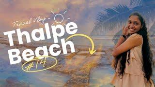 Thalpe Beach|දැනගෙන යන්න...|#vlog14|Best Visit place in galle|