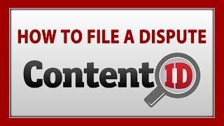 How To File A Copyright Dispute With YouTube Content ID