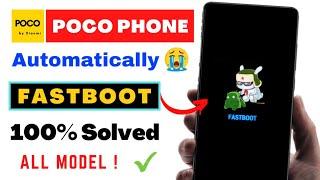 Solved POCO Phone Stuck in FastBoot Screen | How to fix Xiaomi Poco Mobile Hang in Logo Screen 2022
