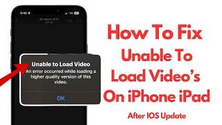 How To Fix Unable To Load Video On iPhone iPad ! 2024