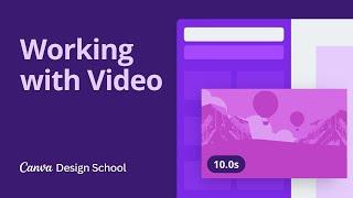 1. Working with video | Creating Videos with Canva