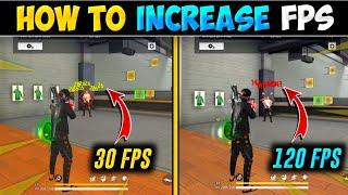 HOW TO GET HIGH FPS IN FREE FIRE।HOW TO BOOST 120 FPS IN FREE FIRE।FPS KAISE BADHAYE FREE FIRE