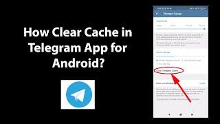 How Clear Cache in Telegram App for Android?