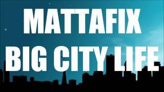 Big City Life - Mattafix [HD]