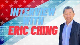 Interview with California’s Congressional District 38 Candidate, Eric Ching