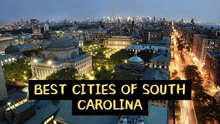 10 Best Cities Of South Carolina: An Ultimate Guide