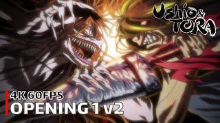 Ushio & Tora - Opening 1 v2 [4K 60FPS | Creditless | CC]