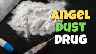 What is Angel Dust (PCP Drug)? PCP Effects, Angel Dust Risks & Treatment. Helpline (561) 678-0917