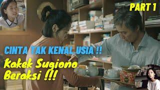 Cinta Kakek Sugiono Tak Kenal Usia Part 1 | Alur Film A Muse 2012