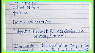 Application for addmission in school | letter for primary school admission