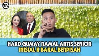 Hard Gumay Ramal Artis Senior Inisial K Bakal Berpisah
