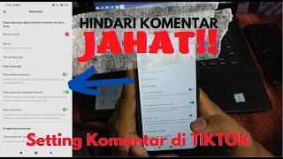 Hindari Koment Jahat! Cara Aktifkan Filter Komentar di TIKTOK || Setting Komentar TIKTOK 3 min Saja!