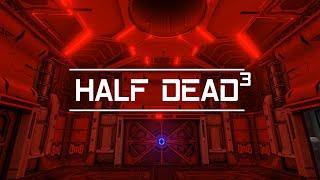 HALF DEAD 3 OFFICIAL TRAILER