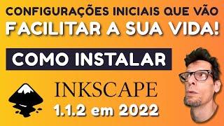 Como Instalar o Inkscape 1.1.2 em 2022 | Tutorial #09