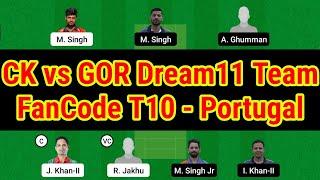 CK vs GOR Dream11 Prediction. CK vs GOR Dream11 Team. CK vs GOR. Dream 11 Team of Today Match.