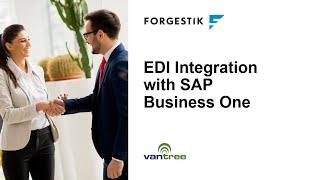 Electronic Data Interchange (EDI) with SAP Business One by Vantree