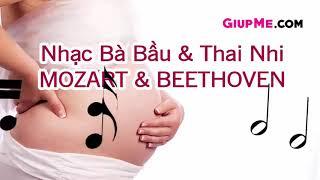Nhạc cho bà bầu và thai nhi tuyển chọn   Mozart và Beethoven GiupMe com