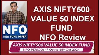 AXIS NIFTY500  VALUE 50 INDEX FUND -  NFO Review #mutualfunds #nfo #indexfunds #etf