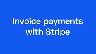 Get started with invoice payments with Stripe