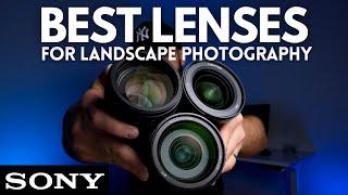 BEST Landscape Photography Lenses for Sony | Best Lens Options for Sony Full-Frame