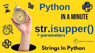 str.isupper() - Check if All Cased Characters in Python Strings are Uppercase