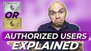 Authorized User Cards Explained