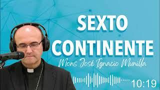 Sexto Continente 2024-7-15 Eurocopa gloria a Dios -Crisis de menores inmigrantes - Liberticidio LGTB