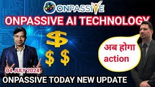 #onpassive #tech. #gursminderdhillon. onpassive today new update. onpassive new update.